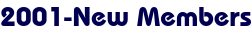 2001-New Members 2001-New Members