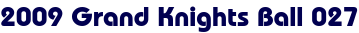 2009 Grand Knights Ball 027 2009 Grand Knights Ball 027