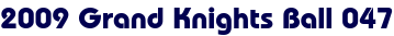 2009 Grand Knights Ball 047 2009 Grand Knights Ball 047