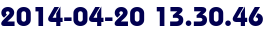 2014-04-20 13.30.46 2014-04-20 13.30.46