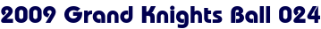 2009 Grand Knights Ball 024 2009 Grand Knights Ball 024
