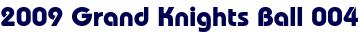 2009 Grand Knights Ball 004 2009 Grand Knights Ball 004