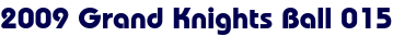 2009 Grand Knights Ball 015 2009 Grand Knights Ball 015