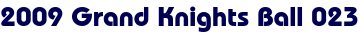 2009 Grand Knights Ball 023 2009 Grand Knights Ball 023