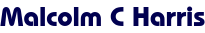 Malcolm C Harris
