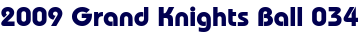 2009 Grand Knights Ball 034 2009 Grand Knights Ball 034