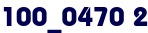 100_0470 2 100_0470 2