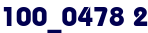100_0478 2 100_0478 2