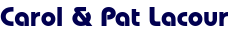 Carol & Pat Lacour