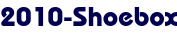 2010-Shoebox 2010-Shoebox