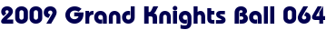 2009 Grand Knights Ball 064 2009 Grand Knights Ball 064