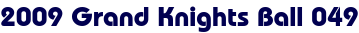 2009 Grand Knights Ball 049 2009 Grand Knights Ball 049