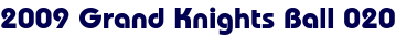 2009 Grand Knights Ball 020 2009 Grand Knights Ball 020