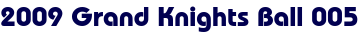 2009 Grand Knights Ball 005 2009 Grand Knights Ball 005