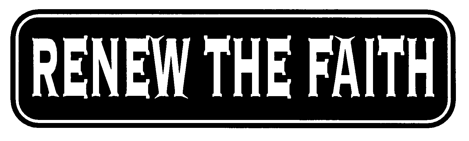 Renew the Faith